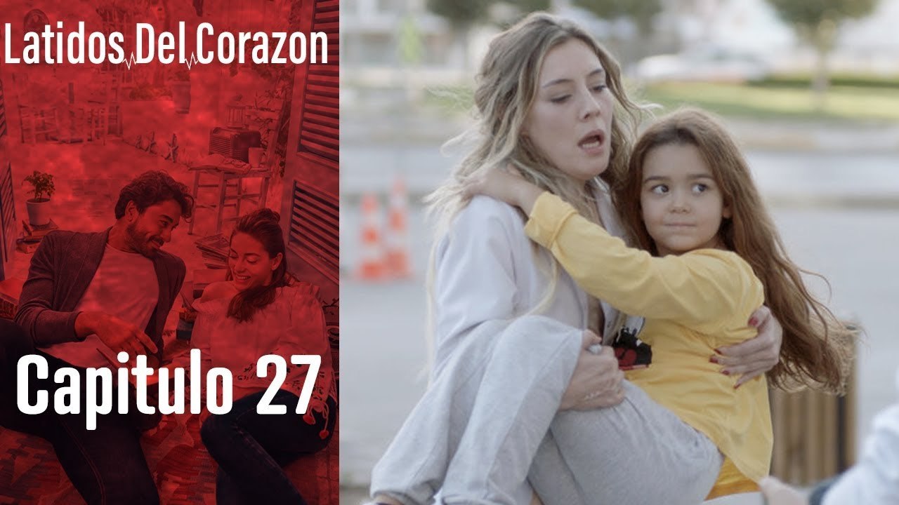 Latido del Corazón - Capitulo 27