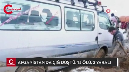 Afganistan'da çığ düştü: 14 ölü, 3 yaralı