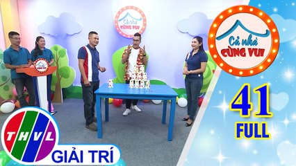 Cả Nhà Cùng Vui - Tập 41 FULL: Gia đình bé Bảo Ngọc và gia đình bé Đức Minh