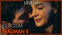 Hercai 62. Bölüm 2. Fragmanı