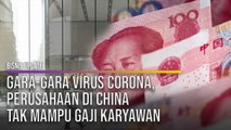 Gara-Gara Virus Corona, Perusahaan di China Tak Mampu Gaji Karyawan