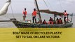 Boat made of recycled plastic set to sail on Lake Victoria