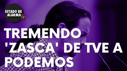 Tremendo ‘zasca’ de TVE a Podemos