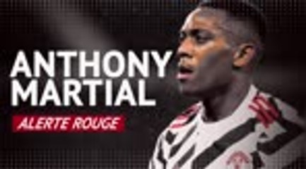 Man Utd - Anthony Martial, alerte rouge