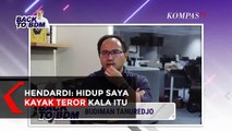 Aktivis HAM Hendardi: Hidup Saya Kayak Teror pada Kala Itu