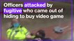 Officers Attacked by Fugitive Who Came Out of Hiding to Buy Video Game