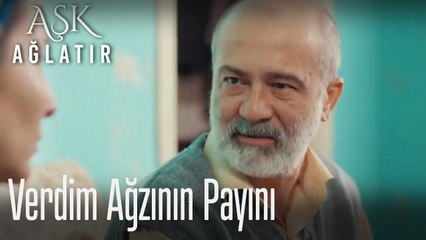 Verdim ağzının payını 