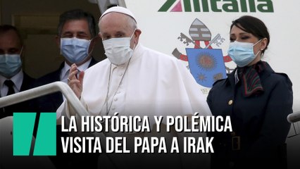 El papa aterriza en Irak en una visita histórica