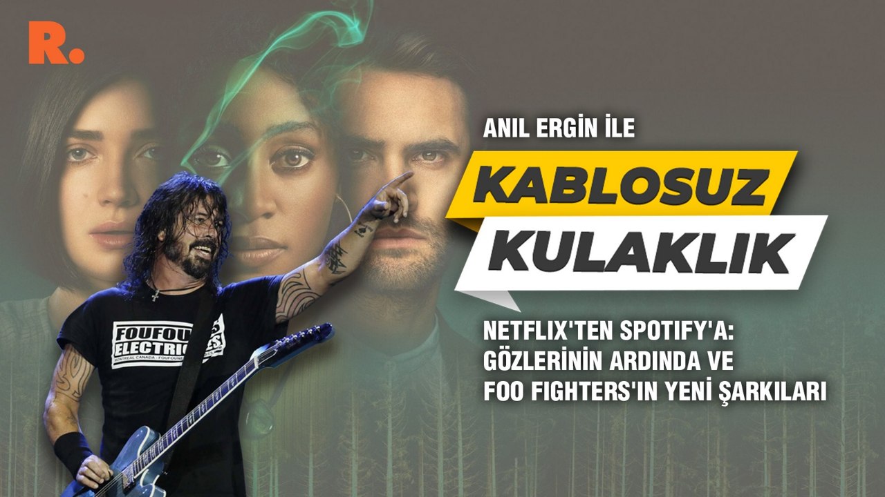 Kablosuz Kulaklık... Netflix'ten Spotify'a: Göz...