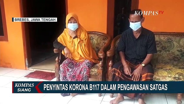 Penyintas Corona B117 dalam Pengawasan Penuh Satgas Covid-19