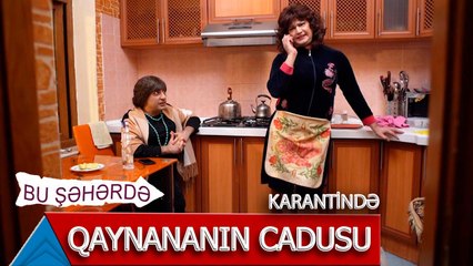 Bu Şəhərdə - Qaynananın Cadusu