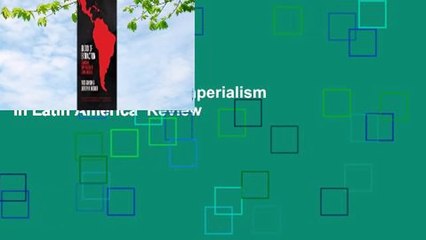 Full E-book  Blood of Extraction: Canadian Imperialism in Latin America  Review