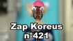 Zap Koreus n°421