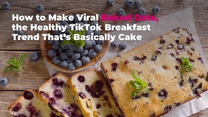 How to Make Viral Baked Oats, the Healthy TikTok Breakfast Trend That's Basically Cake