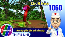 Dr. Khỏe - Tập 1060: Hoa bụp giấm kiểm soát cân nặng