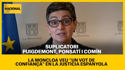 La ministra d'Afers Exteriors sobre la suspensió del suplicatori: " Els problemes de Catalunya es solucionen a Espanya"