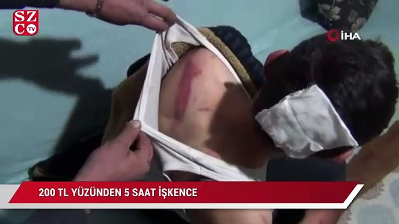 200 TL yüzünden 5 saat süren işkence
