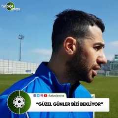 İsmail Köybaşı:  "Güzel günler bizi bekliyor"