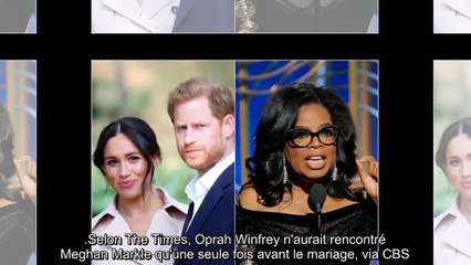 Meghan Markle et Oprah Winfrey amies - Il n'y a eu qu'une seule rencontre avant le mariage royal