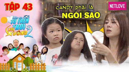 Những Đứa Con Từ Trên Trời Rơi Xuống | Phần 2 - Tập 43: Ngân Chi được mẹ huấn luyện thành siêu nhí