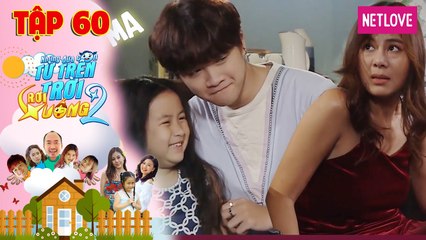 Những Đứa Con Từ Trên Trời Rơi Xuống | Phần 2 - Tập 60: Winner P336 bày trò dọa ma khiến mẹ ngất xỉu