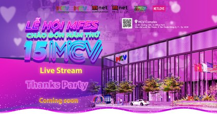  TRỰC TIẾP: LỄ TRI ÂN KHÁCH MỜI tham dự MFES 2020 - Nhân ngày thành lập MCV COMPLEX