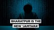 Jamtara Model in Bharatpur - Bird Sanctuary Now Haven For Cyber Crime