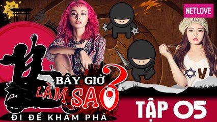 Bây Giờ Làm Sao 2017 - Tập 05: Ribi Sachi FapTV, Mlee thành lập biệt đội Ninja tập sự