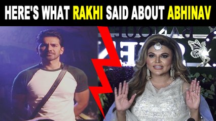 Rakhi Sawant makes a shocking statement about Abhinav Shukla