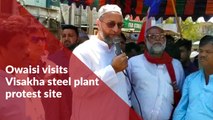 Owaisi lends support to Visakha steel plant protest in AP