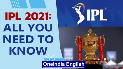 IPL 2021 to be played from April 9th to May 30th across six venues | Oneindia News