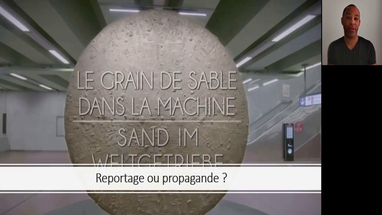 Le grain de sable dans la machine : reportage ou propagande ?
