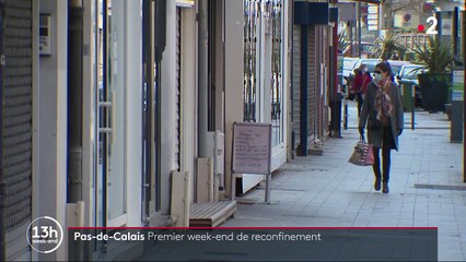 Covid-19 : premier week-end de reconfinement dans le Pas-de-Calais