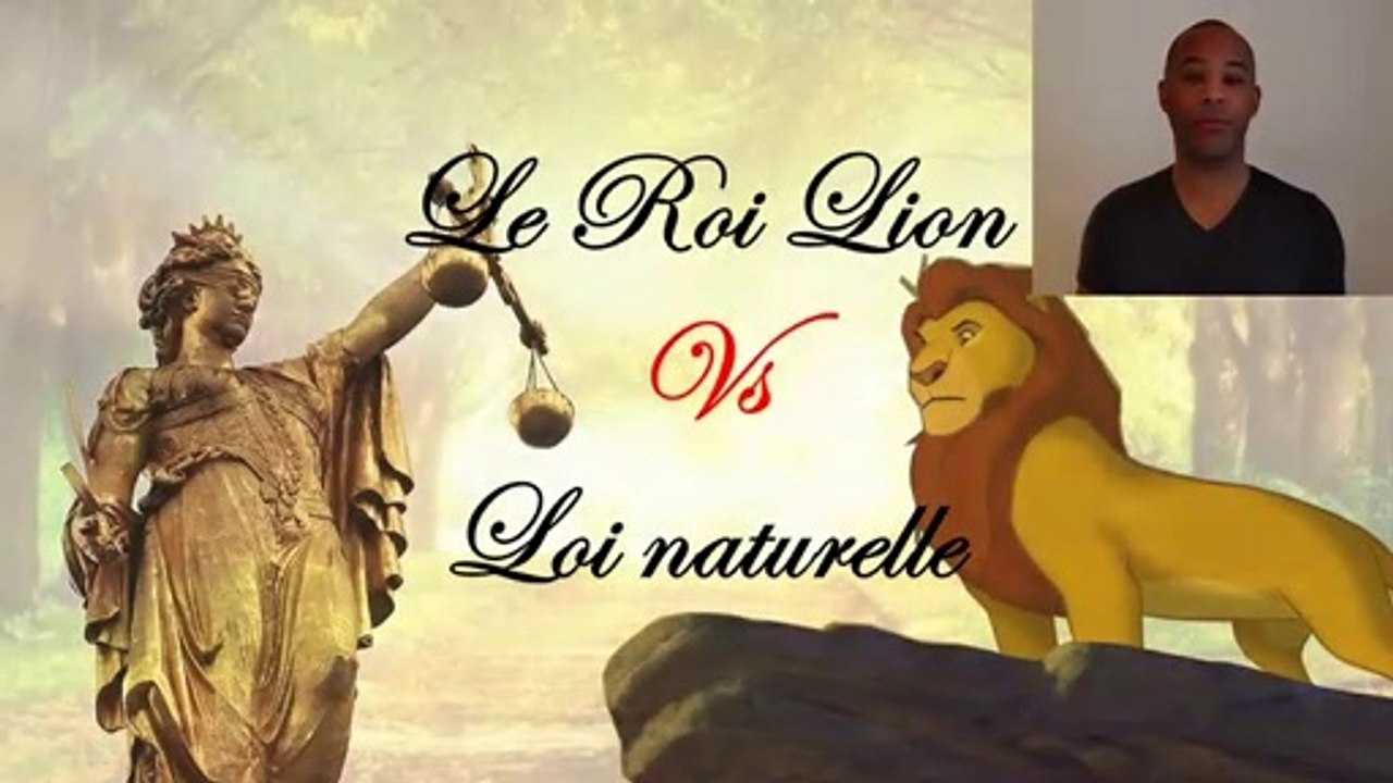 Le Roi Lion VS la Loi Naturelle