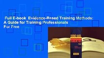 Full E-book  Evidence-Based Training Methods: A Guide for Training Professionals  For Free