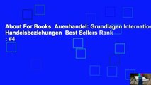 About For Books  Auenhandel: Grundlagen Internationaler Handelsbeziehungen  Best Sellers Rank : #4