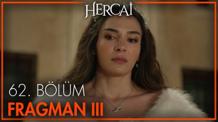 Hercai 62. Bölüm 3. Fragman