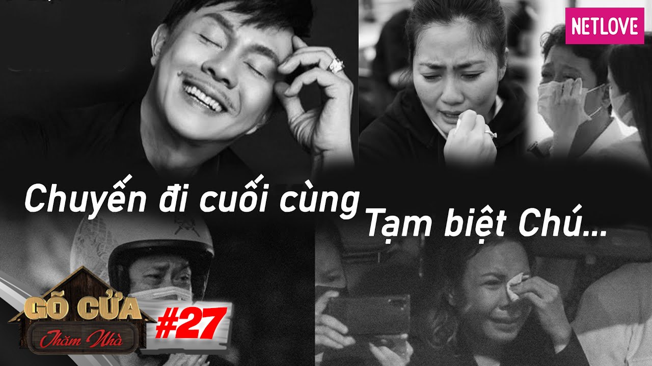 Gõ Cửa Thăm Nhà - Tập 27: Chất Tài Sản Sau 20 Năm Đi Diễn, Nghệ Sỹ Chí Tài Khóc Nghẹn Vì Chia Ly Vợ