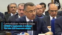 Cumhurbaşkanı Yardımcısı Oktay: CİMER'e toplamda 2 milyon 784 bin 220 başvuru ulaştı