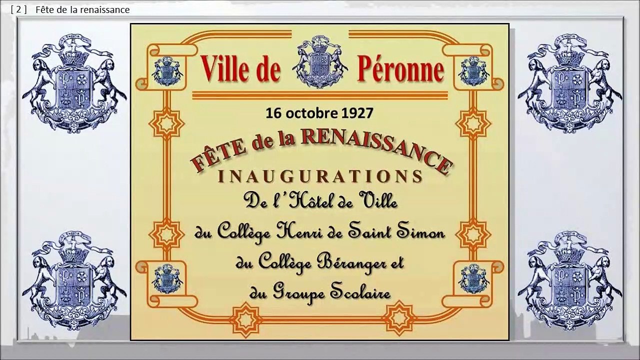 158 - PERONNE, BALADE DANS LE TEMPS,  -- Les grandes inaugurations de l'entre-deux-guerres.