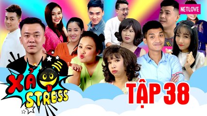 Xả Stress - Tập 38: Bạn gái em có bầu