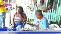 ZONA ROSA-Maina, una tumaqueña que se ha vuelto viral en las redes sociales