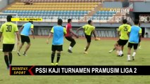 Sepak Bola di Tengah Corona, PSSI akan Mengkaji Turnamen Pramusim Liga 2