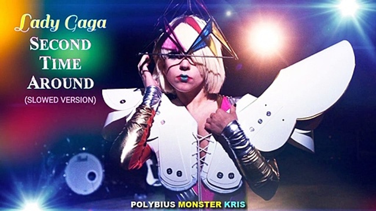 Lady Gaga _ Second Time Around