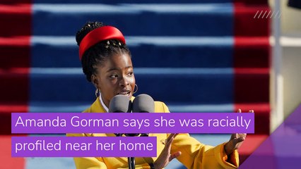 Amanda Gorman says she was racially profiled near her home, and other top stories in entertainment from March 07, 2021.