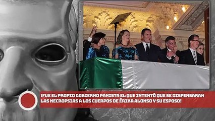 ¡PANISTAS intentaron que se dispensaran las necropsias a los Moreno Valle y cremarlos!