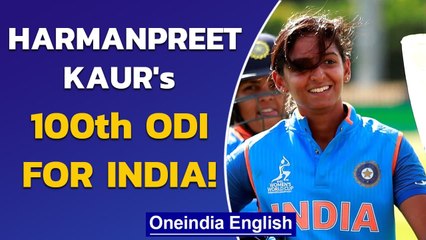 Harmanpreet Kaur becomes 5th Indian woman to play 100 ODIs | Oneindia News