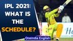 IPL 2021: MI and RCB to kickstart the season on April 9th in Chennai | Oneindia News