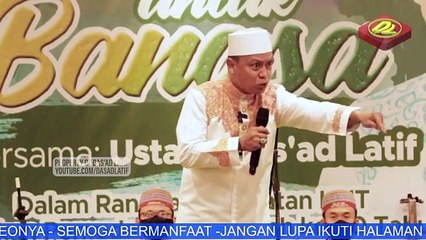Ceramah lucu ustad dasa'd latif, bikin sakit perut ketawa terus