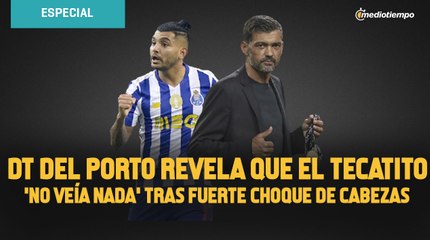 DT del Porto revela que el Tecatito  'no veía nada' tras fuerte choque de cabezas